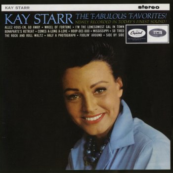 Kay Starr I'm The Lonesomest Gal In Town