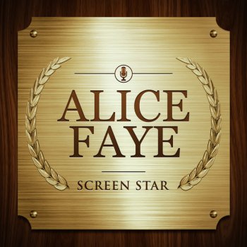 Alice Faye Never In A Million Years (From "Wake Up & Live")