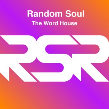 Random Soul The Word House - Edit