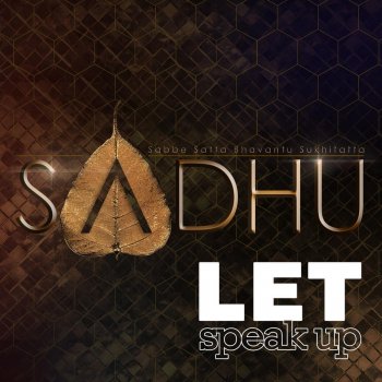 Sadhu Let Speak Up