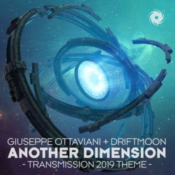 Driftmoon feat. Giuseppe Ottaviani Another Dimension - Transmission Anthem 2019