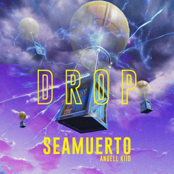 Angell Kiid feat. Seamuerto Drop