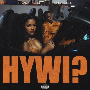 Teyana Taylor feat. King Combs How You Want It? (feat. King Combs)