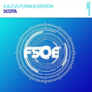 A & Z feat. Flynn & Denton Scota - Original Mix