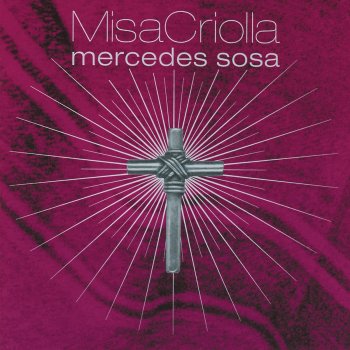 Mercedes Sosa Misa Criolla - Original Version Arrangement of the Choral Parts by J.G. Segade: Sanctus (Carnaval Cochabambino)