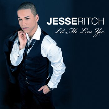 Jesse Ritch Let Me Love You (Pat Farrell Remix)