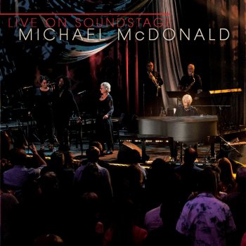 Michael McDonald I Can't Let Go - Live