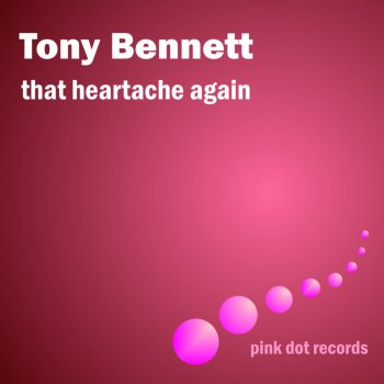 Tony Bennett Here Comes That Heartache Again (Remastered)