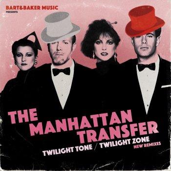 The Manhattan Transfer Twilight Tone / Twilight Zone (Wolfgang Lohr Radio Remix)