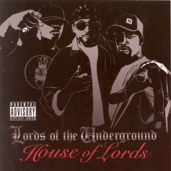 Lords of the Underground Slick Talk