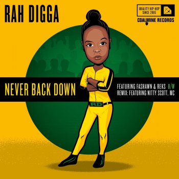 Rah Digga feat. Nitty Scott Never Back Down (feat. Nitty Scott) [Remix]