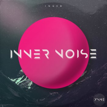 Inger Inner Noise