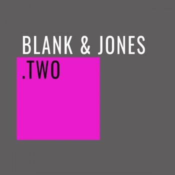 Blank & Jones Two (Extended Version)