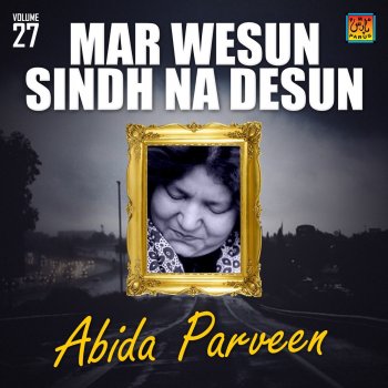 Abida Parveen Mar Wesun Sindh Na