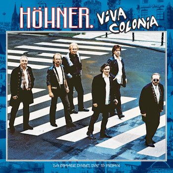 Höhner Viva Colonia (Da simmer dabei, dat is prima!)