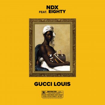 NDX feat. Eighty Gucci Louis