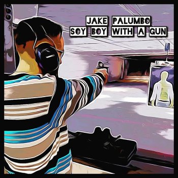 Jake Palumbo Soy Boy With A Gun - Instrumental