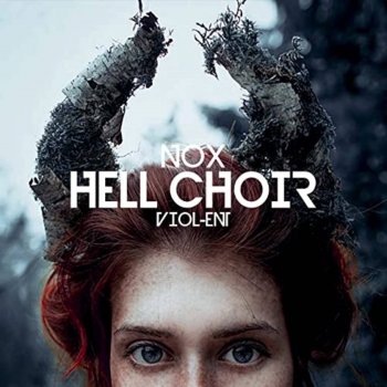 Noax feat. Nick Racz Hell Choir