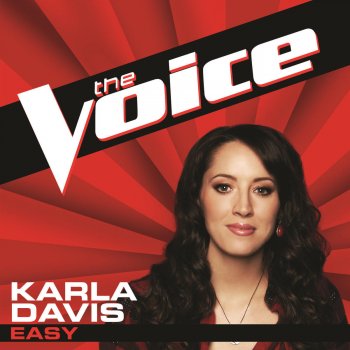 Karla Davis Easy (The Voice Performance)