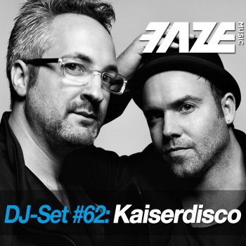 Kaiserdisco Faze DJ Set #62 (Continuous DJ Mix)