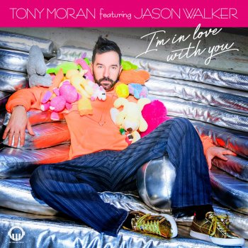 Tony Moran feat. Jason Walker I'm in Love with You