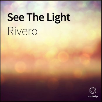 RIVERO See the Light