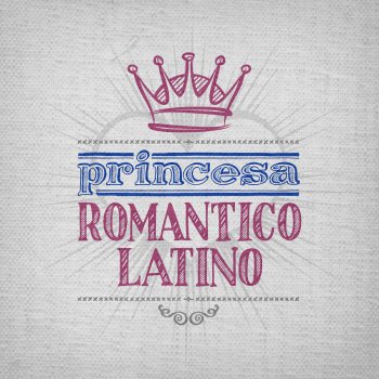 Romantico Latino Princesa (Acústico Pop)