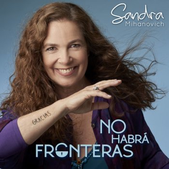 Sandra Mihanovich No Habrá Fronteras