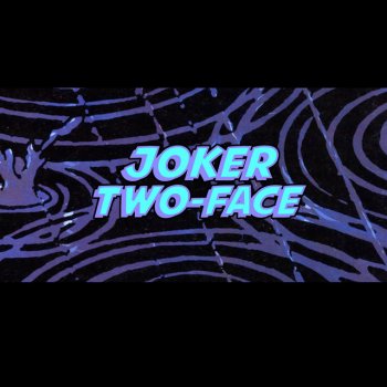 Joker/Two-Face feat. Styl Mo, Tsaki & Wicca Petame