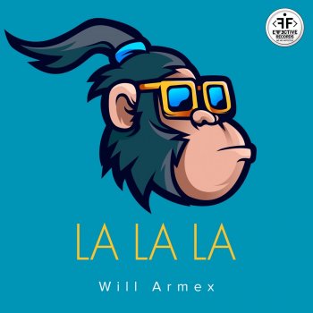 Will Armex La La La