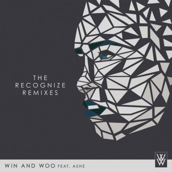 Win and Woo feat. Ashe Recognize (Proppa Remix) [feat. Ashe]