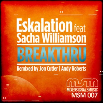 Eskalation feat. Sacha Williamson Breakthru (Jon Cutler Distant Music Dub) [feat. Sacha Williamson] - Jon Cutler Distant Music Dub