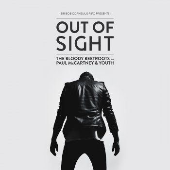 The Bloody Beetroots feat. Paul McCartney & Youth Out of Sight
