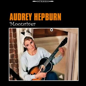 Audrey Hepburn Moon River (Vocal)