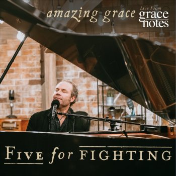 Five for Fighting Amazing Grace (Live from Grace Notes)