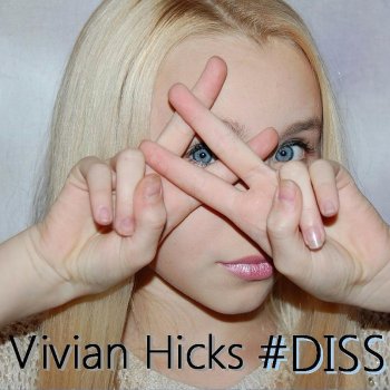 Vivian Hicks #Diss