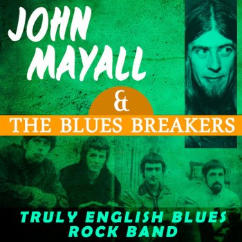 John Mayall & The Bluesbreakers Crawling up a Hill