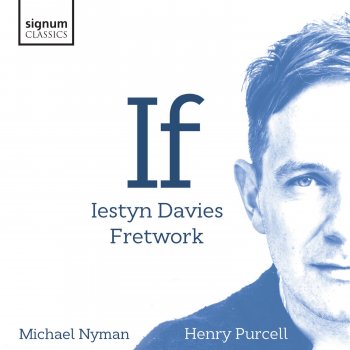 Iestyn Davies & Fretwork No Time in Eternity: IV. The Definition of Beauty