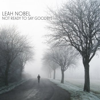 Leah Nobel Not Ready to Say Goodbye