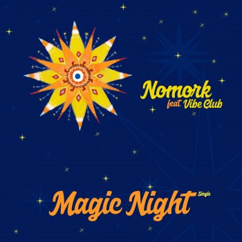 Nomork Magic Night (feat. Vibe Club)