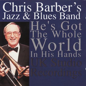 Chris Barber's Jazz & Blues Band Just a Little While to Stay Here