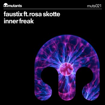 Faustix feat. Rosa Skotte Inner Freak (Extended Dub)