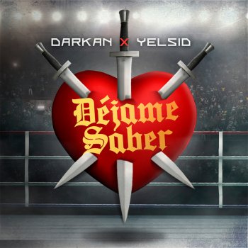 Darkan feat. Yelsid Déjame Saber (feat. Yelsid)