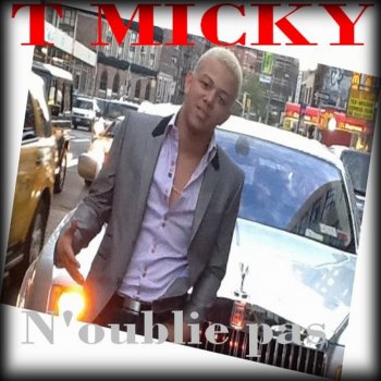 T-MICKY N'oublie pas