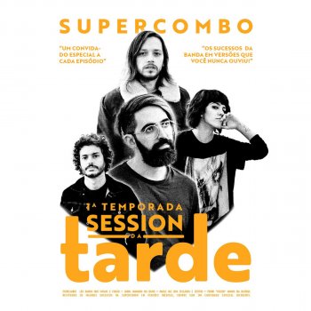 Supercombo Vê Se Não Morre (feat. Versalle) [Session da Tarde]