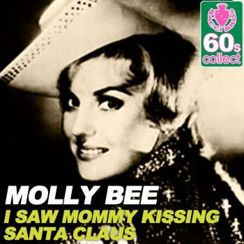 Molly Bee I Saw Mommy Kissing Santa Claus (Remastered)