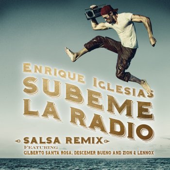 Enrique Iglesias feat. Descemer Bueno, Zion & Lennox & Gilberto Santa Rosa SUBEME LA RADIO (Salsa Version)
