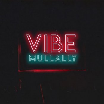 Mullally Vibe