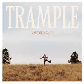 Kim Walker-Smith Trample