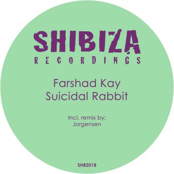Farshad Kay feat. Jørgensen Suicidal Rabbit - Jorgensen Remix
